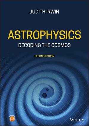 Astrophysics – Decoding the Cosmos 2nd Edition de JA Irwin