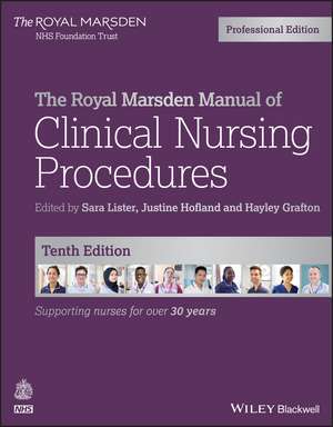 The Royal Marsden Manual of Clinical Nursing Procedures Professional Edition 10e 10e