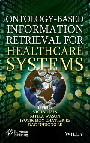 Ontology–Based Information Retrieval for Healthcare Systems de V Jain