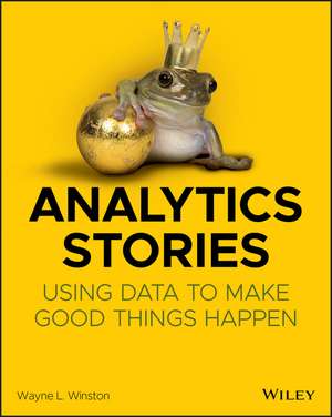 Analytics Stories de Wayne L. Winston