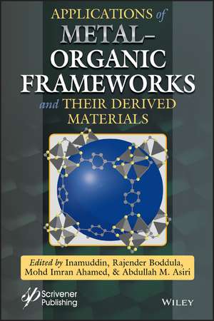 Applications of Metal–Organic Frameworks and Their Derived Materials de Inamuddin