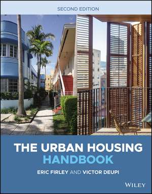 The Urban Housing Handbook 2e de E Firley