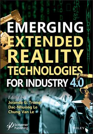 Emerging Extended Reality Technologies for Industry 4.0 – Early Experiences with Conception, Design, Implementation, Evaluation and Deployment de JG Tromp