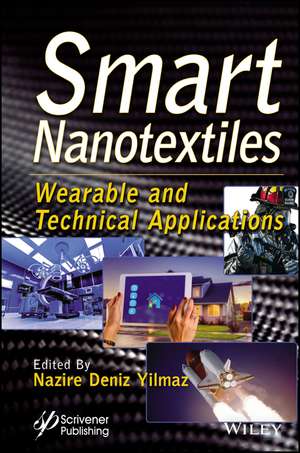 Smart Nanotextiles: Wearable and Technical Applications de Yilmaz