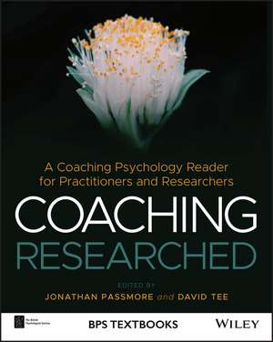 Coaching Researched – A Coaching Psychology Reader de J Passmore