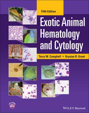 Exotic Animal Hematology and Cytology de Campbell