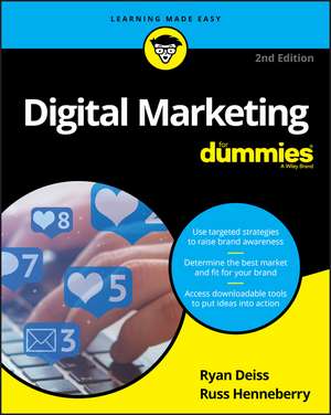 Digital Marketing For Dummies, 2nd Edition de R Deiss