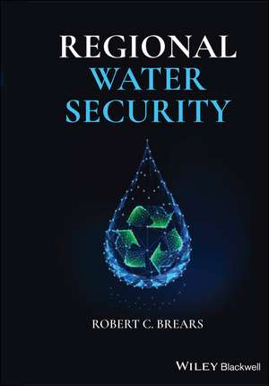 Regional Water Security de RC Brears