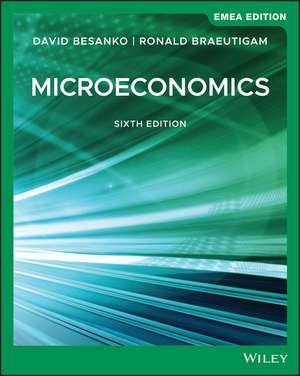 Microeconomics, 6th Edition EMEA Edition de Besanko