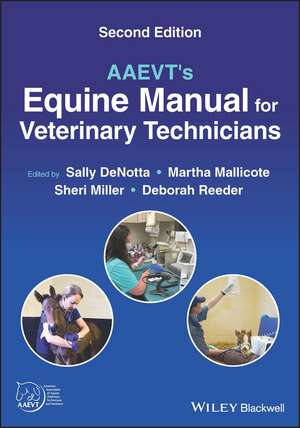 AAEVT′s Equine Manual for Veterinary Technicians de S DeNotta