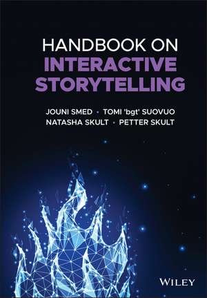 Handbook on Interactive Storytelling de J Smed