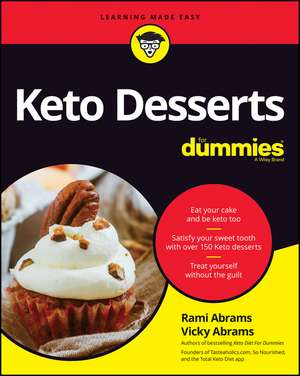 Keto Desserts For Dummies de R Abrams