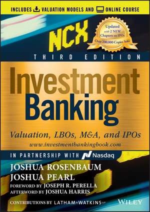 Investment Banking: Valuation, LBOs, M&A, and IPOs , 3rd Edition de Rosenbaum