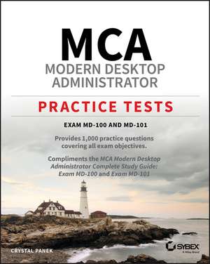 MCA Modern Desktop Administrator Practice Tests de Crystal Panek
