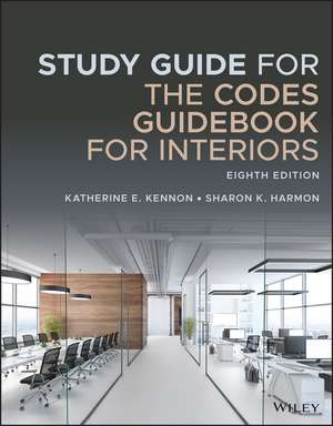 Study Guide for The Codes Guidebook for Interiors, Eighth Edition de K Kennon