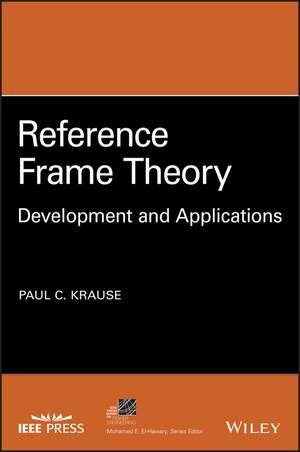 Reference Frame Theory – Development and Applications de PC Krause