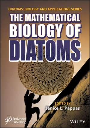 The Mathematical Biology of Diatoms de JL Pappas