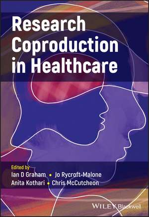 Research Coproduction in Healthcare de ID Graham