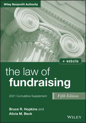 The Law of Fundraising, 5th Edition 2021 Cumulativ e Supplement de BR Hopkins