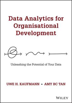Data Analytics for Organisational Development de Amy B C Tan