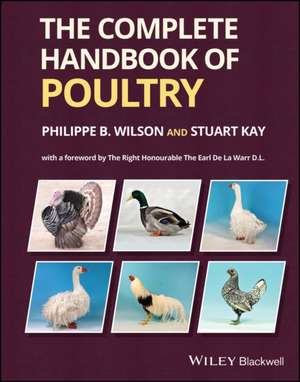 The Complete Handbook of Poultry de PB Wilson