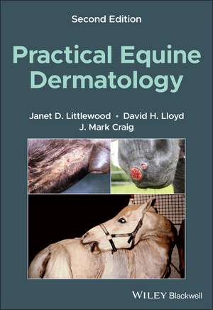 Practical Equine Dermatology de Janet D Littlewood