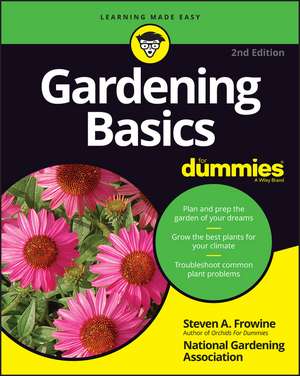 Gardening Basics for Dummies de Steven A Frowine