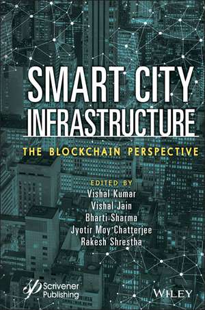 Smart City Infrastructure – The Blockchain Perspective de V Kumar