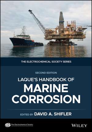 LaQue′s Handbook of Marine Corrosion, 2nd Edition de DA Shifler