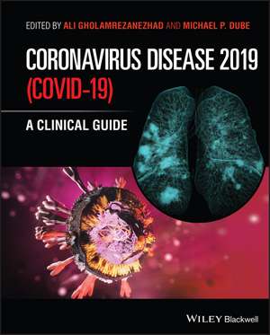 Coronavirus Disease 2019 (Covid–19): A Clinical Gu ide de A Gholamrezanezha