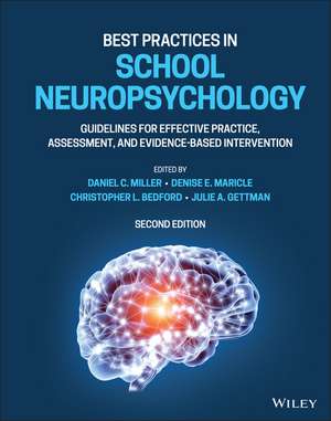 Best Practices in School Neuropsychology: Guidelin es for Effective Practice, Assessment, and Evidenc e–Based Intervention de D Miller