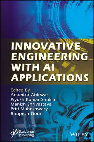 Innovative Engineering with AI Applications de Ahirwar