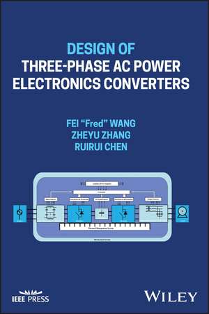 Design of Three–phase AC Power Electronics Converters de Wang