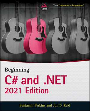 Beginning C# and .NET de Benjamin Perkins