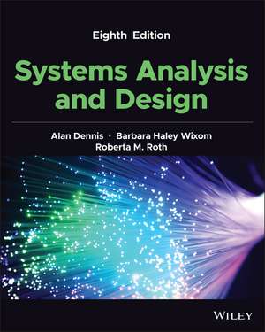 Systems Analysis and Design, 8th Edition de A Dennis