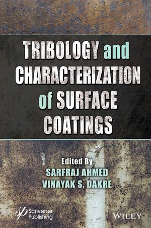 Tribology and Characterization of Surface Coatings de S Ahmed