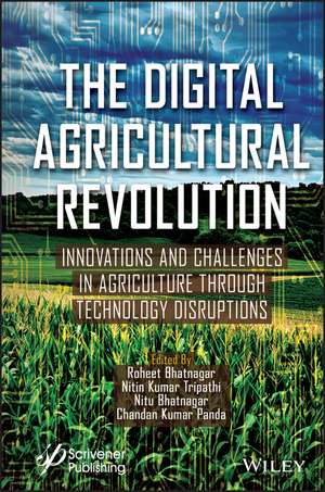 The Digital Agricultural Revolution: Innovations and Challenges in Agriculture through TechnologyDi sruptions de Bhatnagar