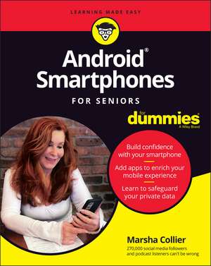 Android Smartphones For Seniors For Dummies de M Collier