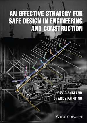 An Effective Strategy for Safe Design in Engineering and Construction de D England