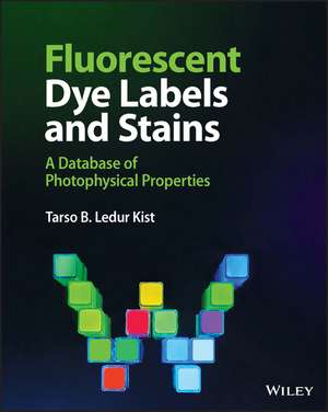 Fluorescent Dye Labels and Stains – A Database of Photophysical Properties de TB Ledur Kist