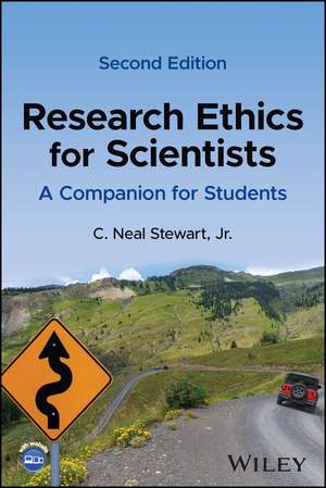 Research Ethics for Scientists de C. Neal Stewart