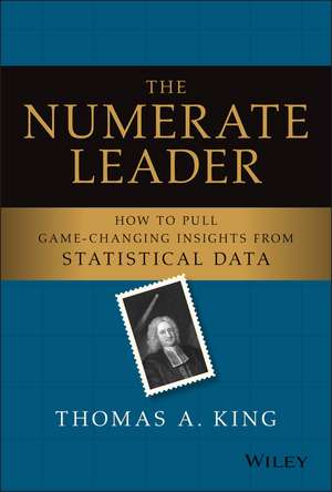 The Numerate Leader de Thomas A King
