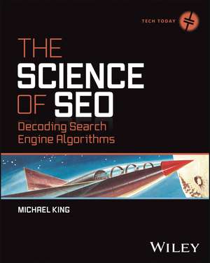 The Science of SEO: Decoding Search Engine Algorit hms de King