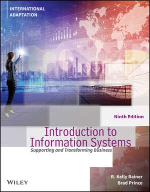 Introduction to Information Systems, 9th Edition, International Adaptation de Rainer