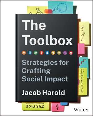 The Toolbox: Strategies for Crafting Social Impact de J Harold