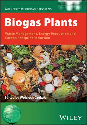 Biogas Plants de Wojciech Czekala