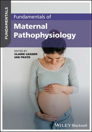 Fundamentals of Maternal Pathophysiology de C Leader