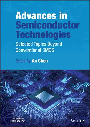 Advances in Semiconductor Technologies de An Chen