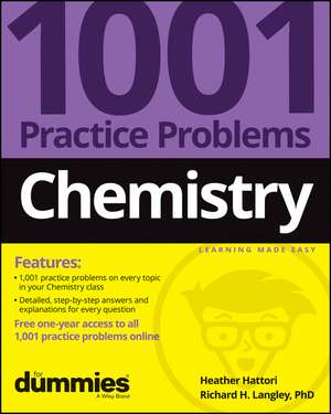 Chemistry: 1001 Practice Problems For Dummies (+ F ree Online Practice) de H Hattori