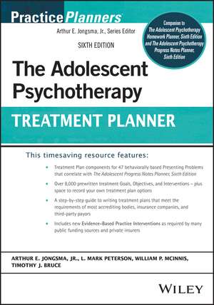 The Adolescent Psychotherapy Treatment Planner, Sixth Edition de AE Jongsma